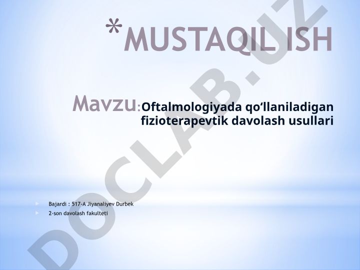 Oftalmologiyada qo‘llaniladigan fizioterapevtik davolash usullari