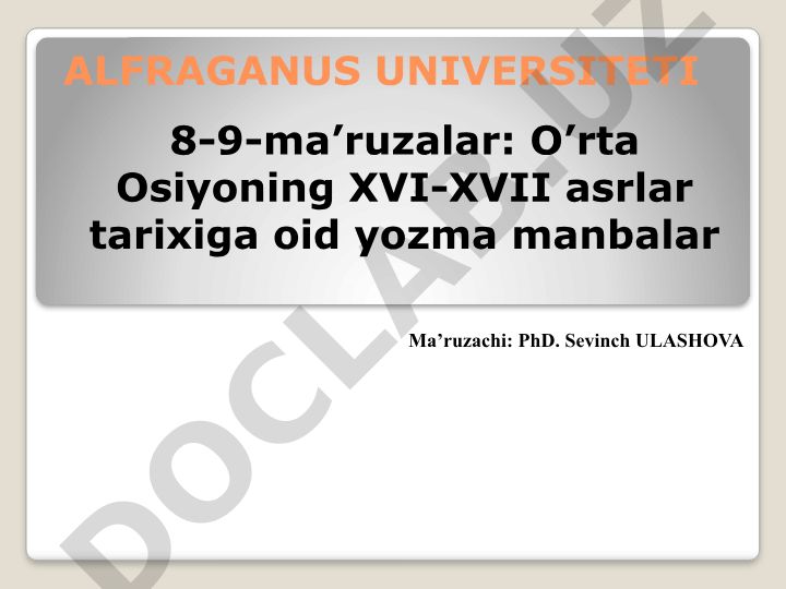 O‘rta Osiyoning XVI-XVII asrlar tarixiga oid yozma manbalar