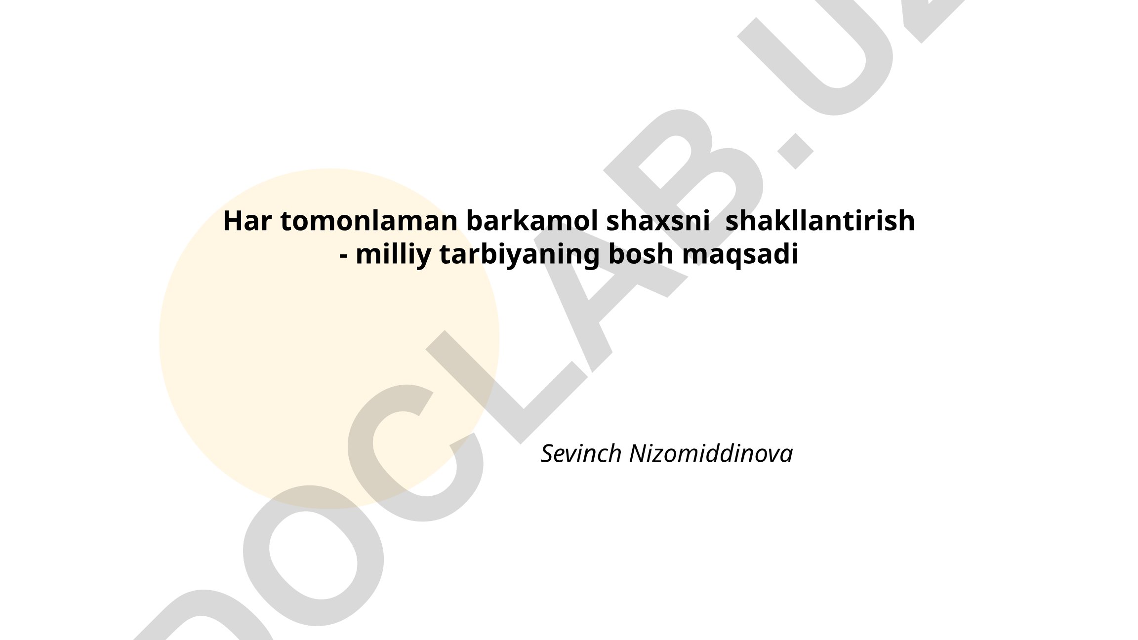 Har tomonlaman barkamol shaxsni shakllantirish - milliy tarbiyaning bosh maqsadi