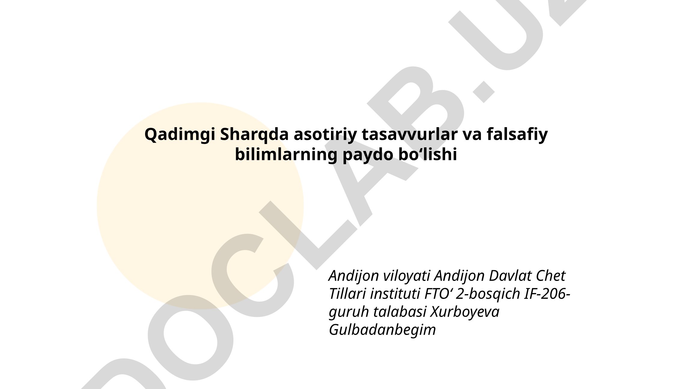 Qadimgi Sharqda asotiriy tasavvurlar va falsafiy bilimlarning paydo boʻlishi