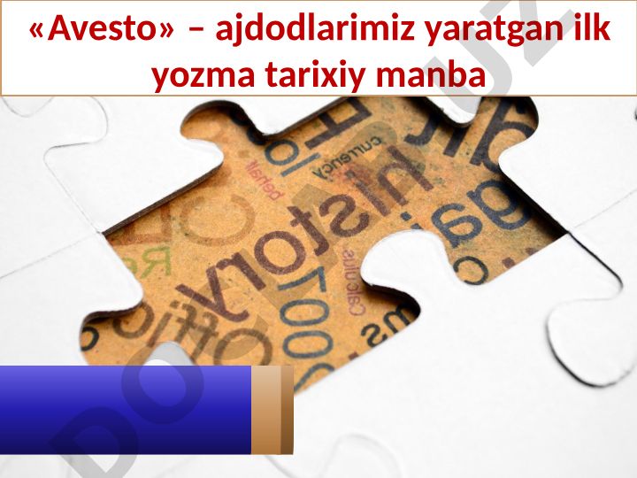 Avesto - qadimgi zardushtiylik dinining muqaddas kitobi