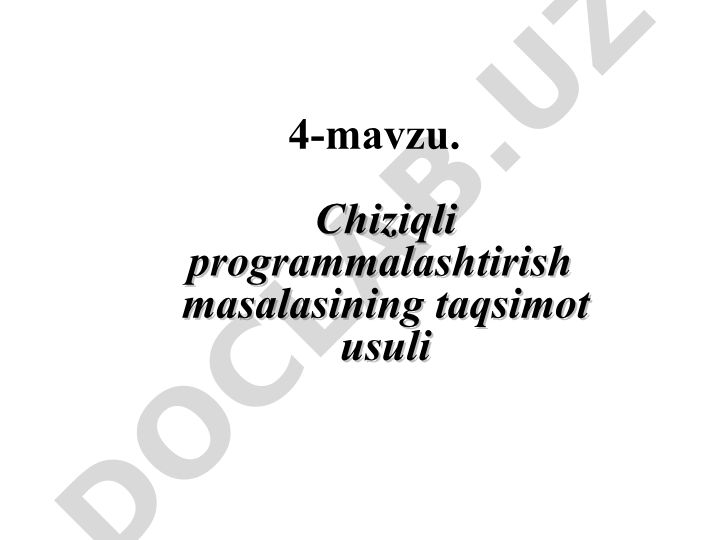 Chiziqli programmalashtirish masalasining taqsimot usuli