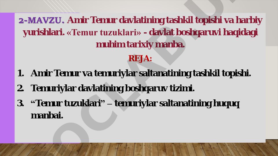 Amir Temur davlatining tashkil topishi va harbiy yurishlari