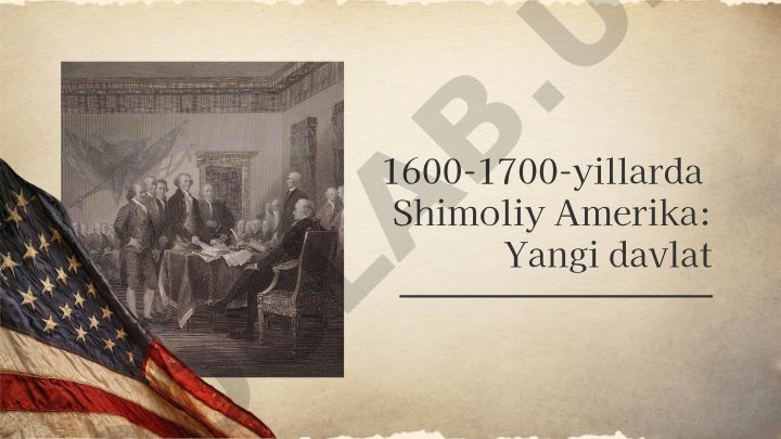 1600-1700-yillarda Shimoliy Amerika tarixi va AQSh tashkil topishi