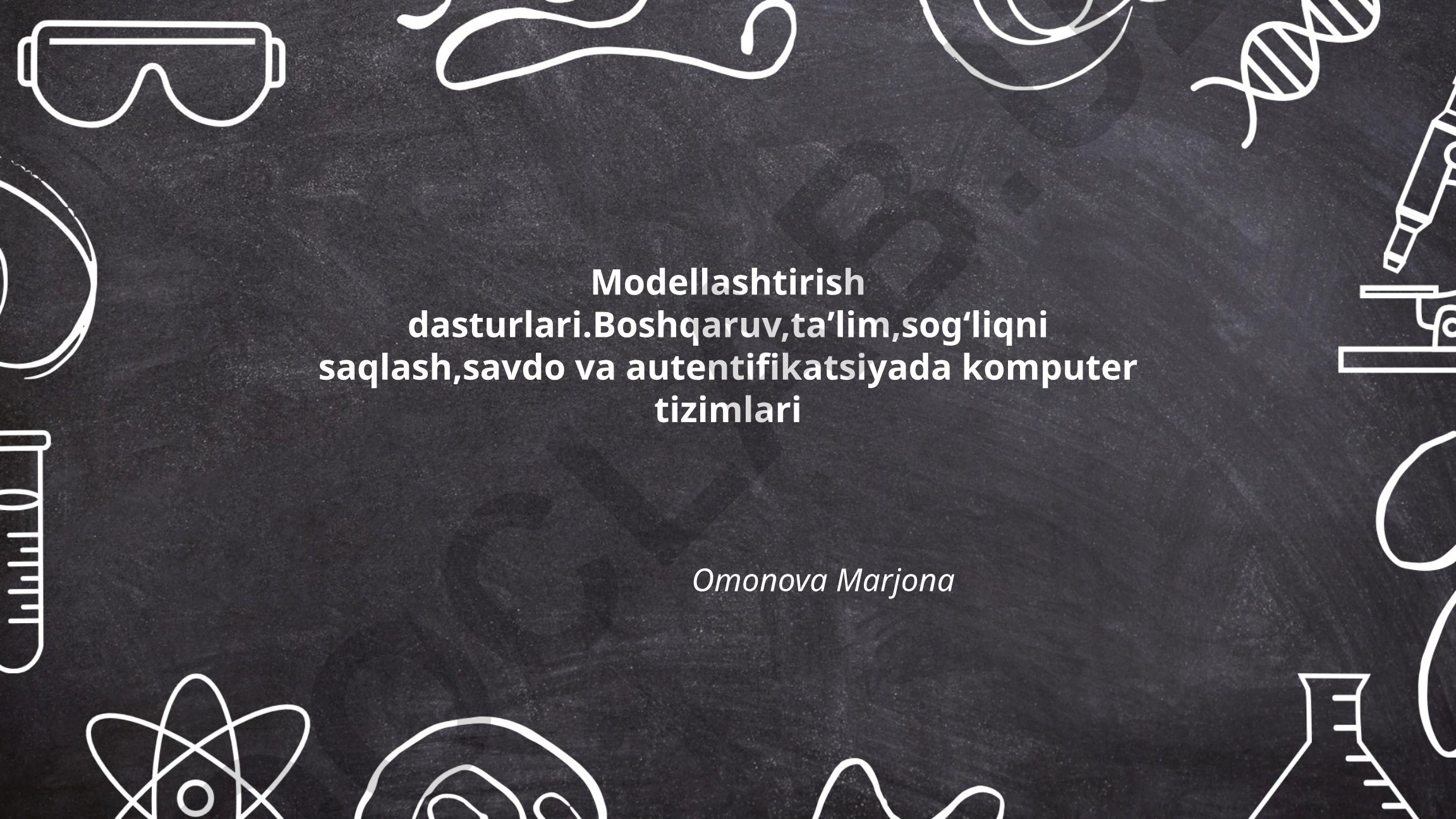 Modellashtirish dasturlari va boshqaruv tizimlari