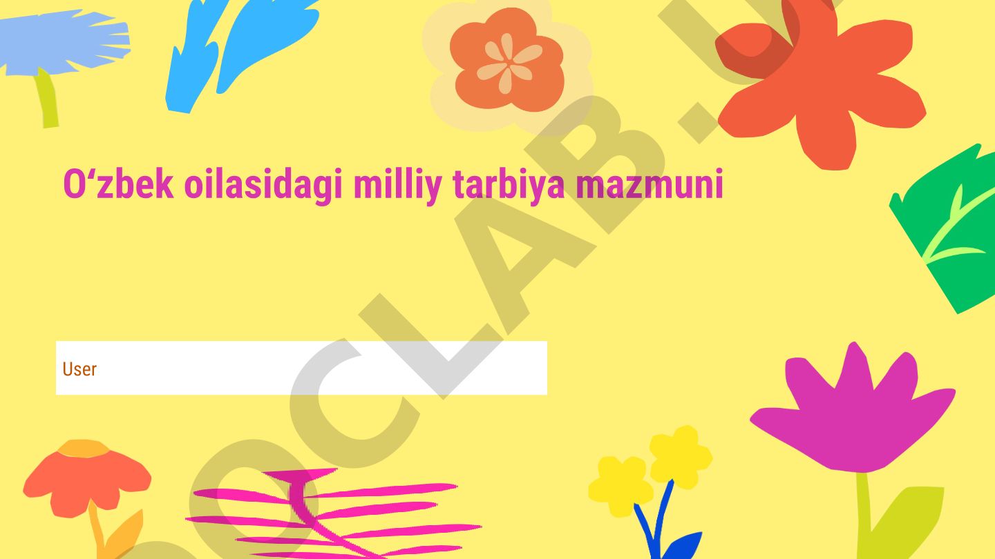 Oʻzbek oilasidagi milliy tarbiya mazmuni