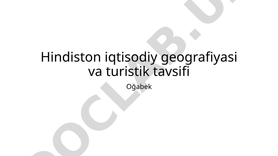 Hindiston iqtisodiy geografiyasi va turistik tavsifi
