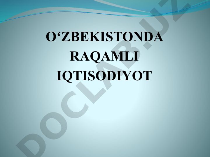 O'zbekistonda raqamli iqtisodiyot reja