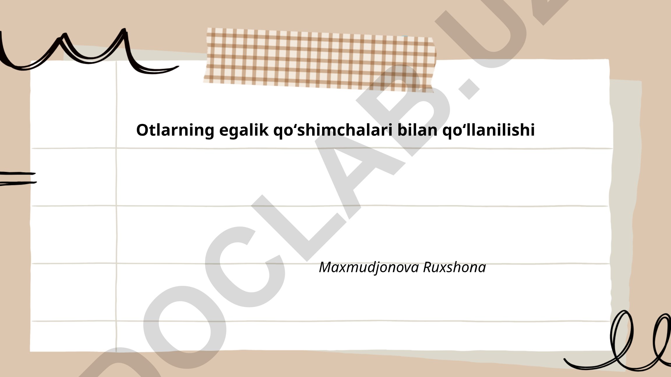 Otlarning egalik qo'shimchalari bilan qo'llanilishi