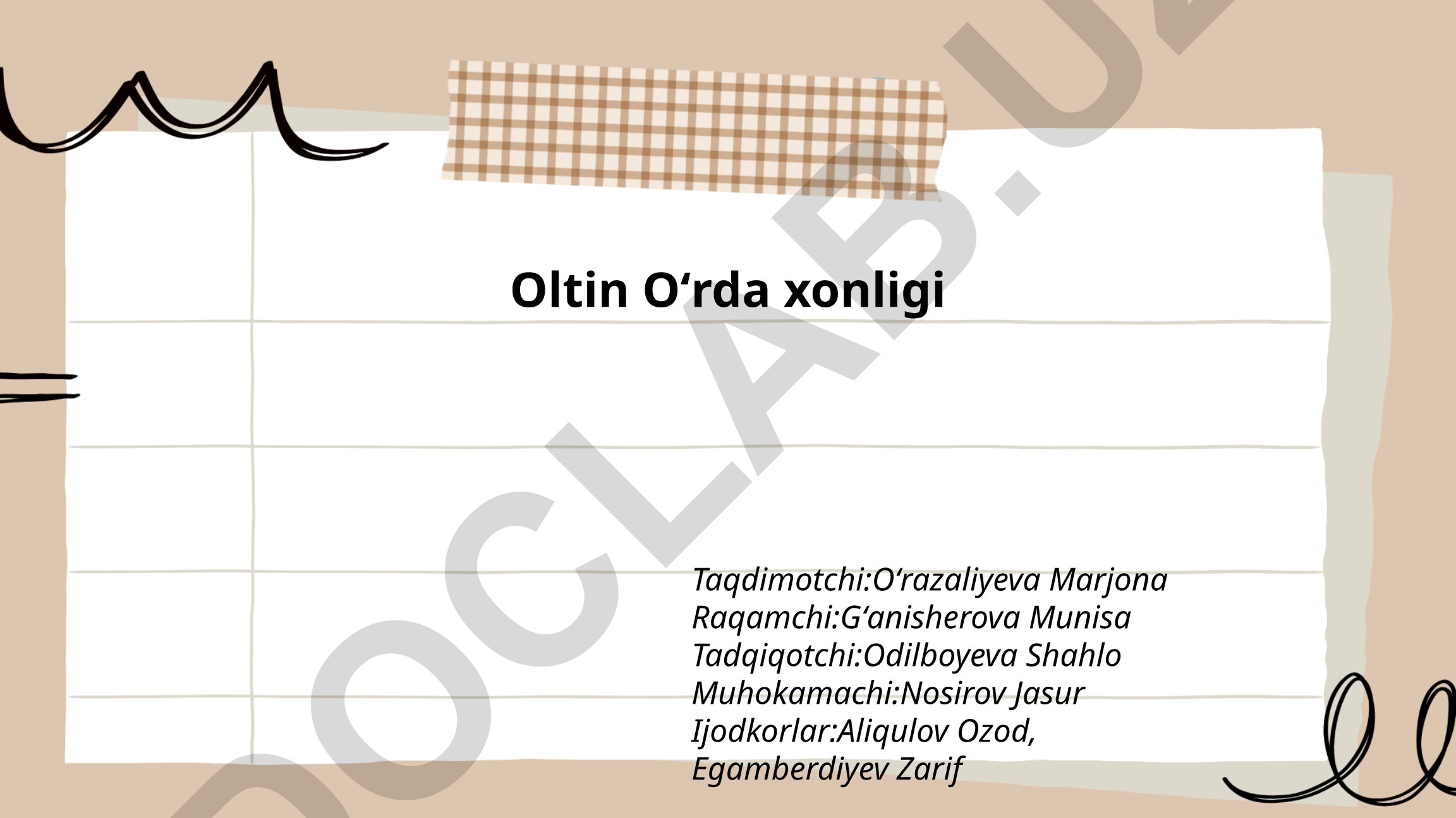 Oltin Oʻrda xonligi tashkil topishi va tuzilmasi