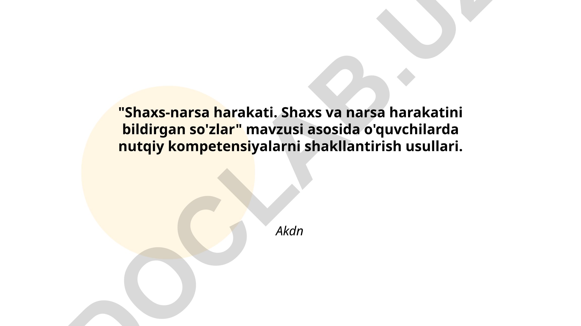 Shaxs-narsa harakati. Shaxs va narsa harakatini bildirgan so'zlar mavzusi asosida o'quvchilarda nutqiy kompetensiyalarni shakllantirish usullari