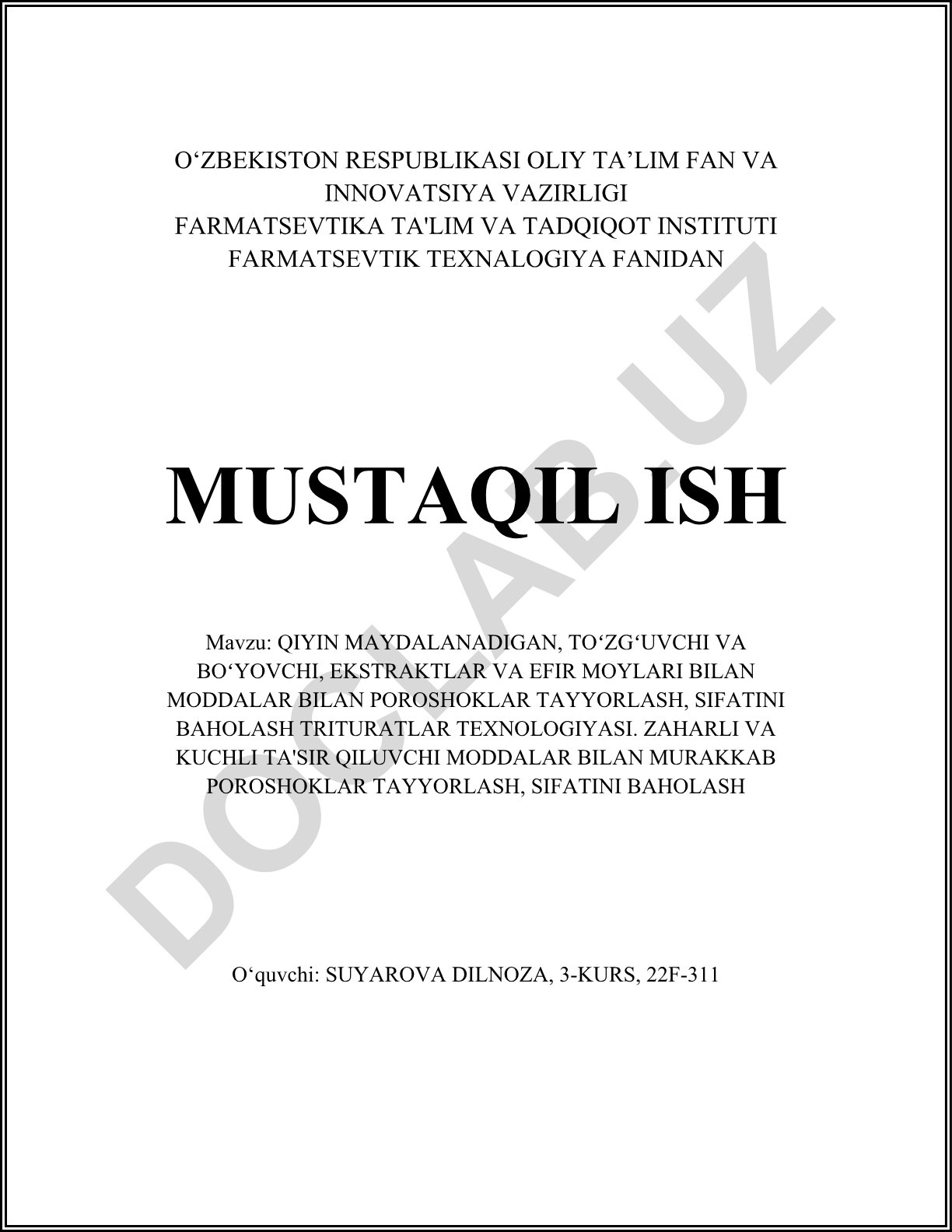 Qiyin maydalanadigan, toʻzgʻuvchi va boyovchi, ekstraktlar va efir moylari bilan moddalar bilan poroshoklar tayyorlash, sifatini baholash trituratlar texnologiyasi