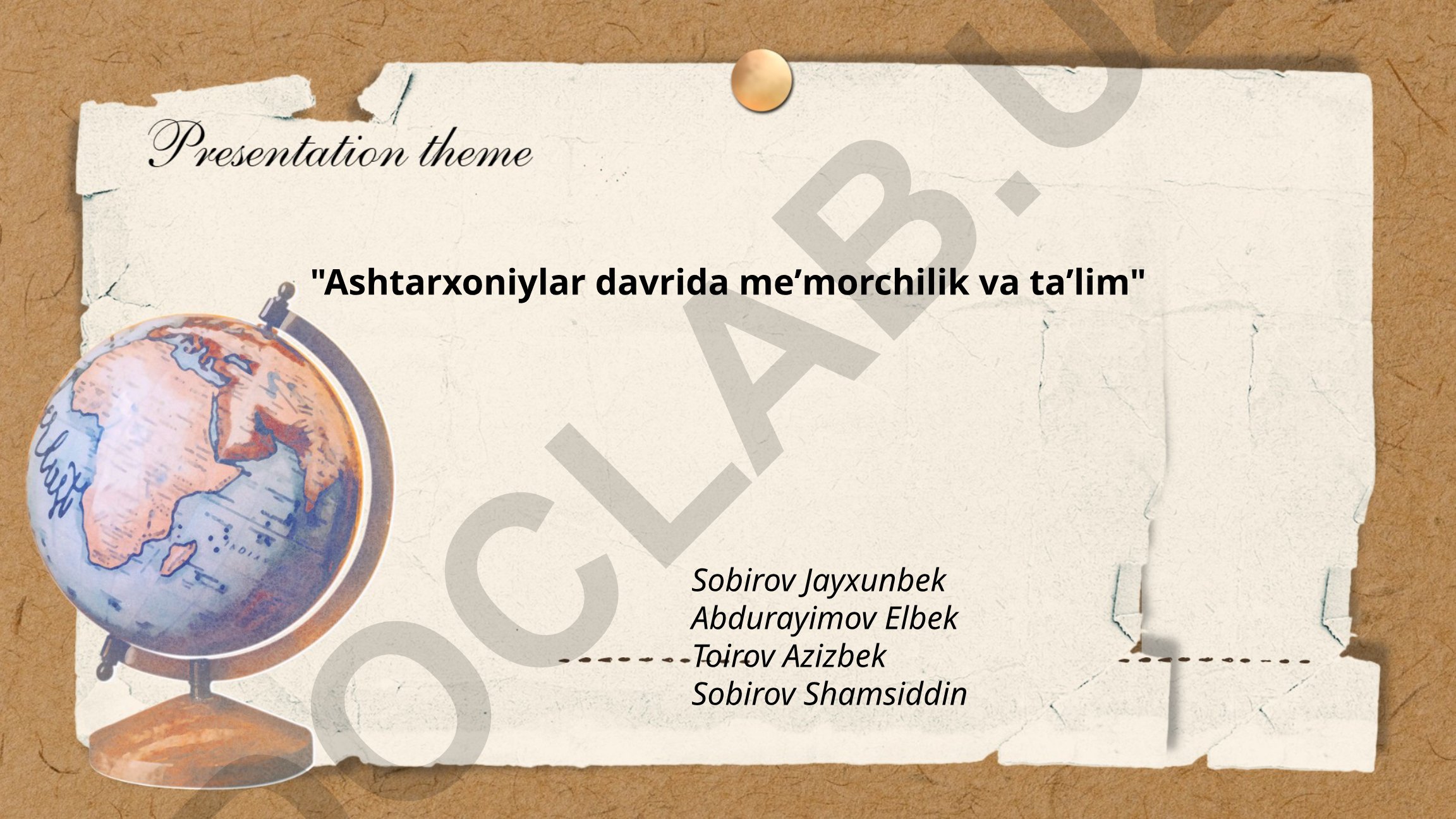 Ashtarxoniylar davrida meʼmorchilik va taʼlim