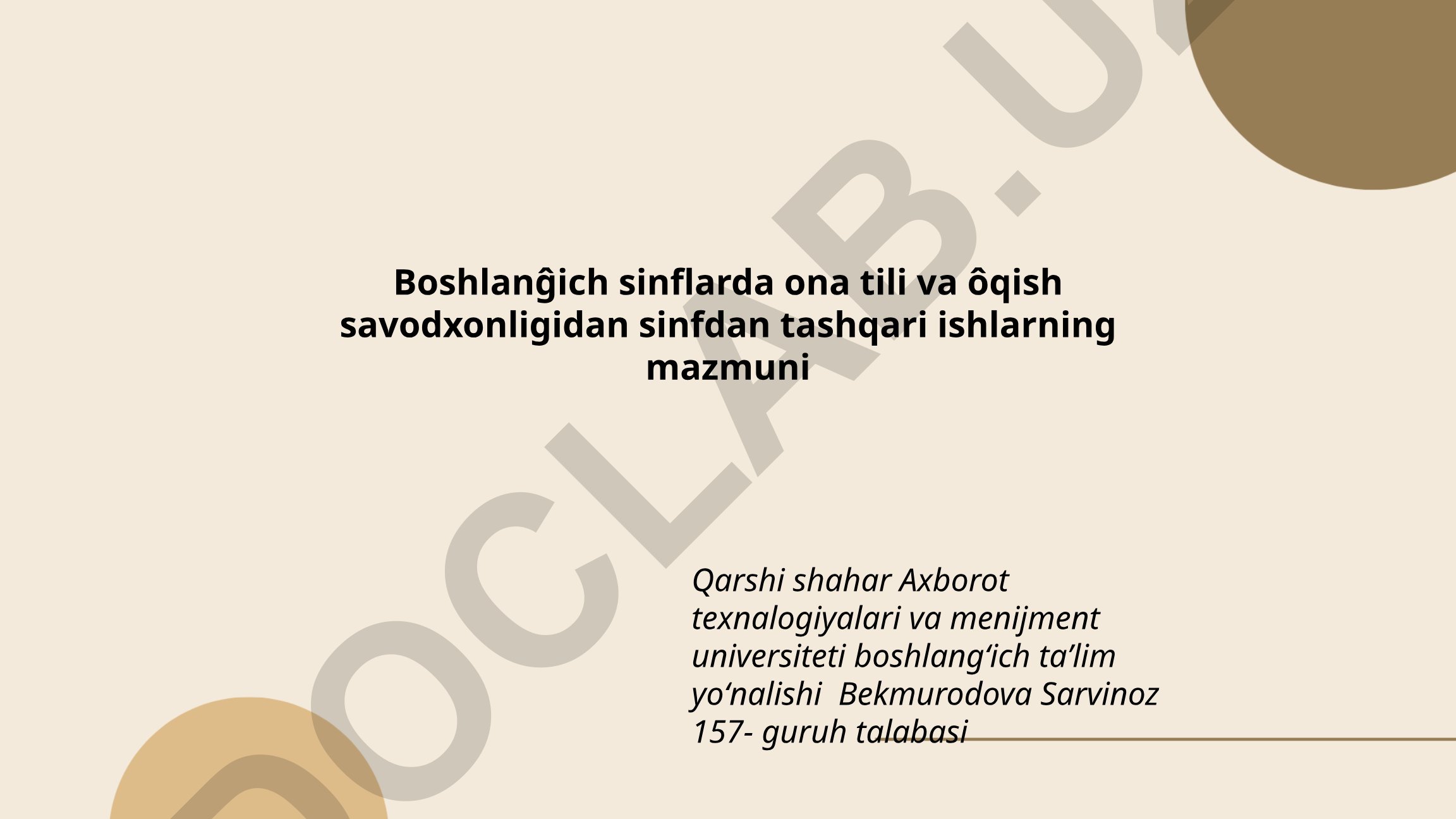 Boshlang'ich sinflarda ona tili va o'qish savodxonligidan sinfdan tashqari ishlarning mazmuni