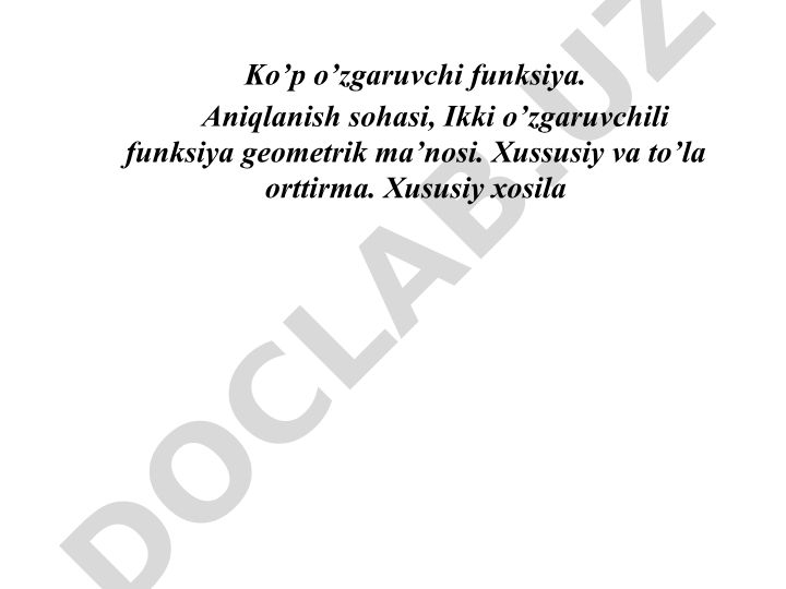 Ko'p o'zgaruvchili funksiyalar: aniqlanish sohasi va xususiy xosila
