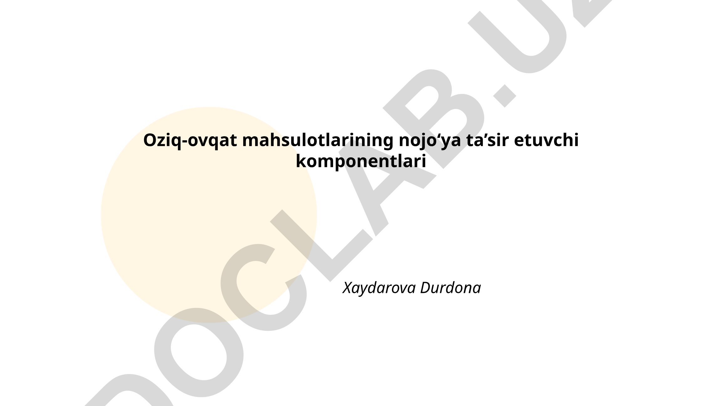 Oziq-ovqat mahsulotlarining nojo'ya ta'sir etuvchi komponentlari