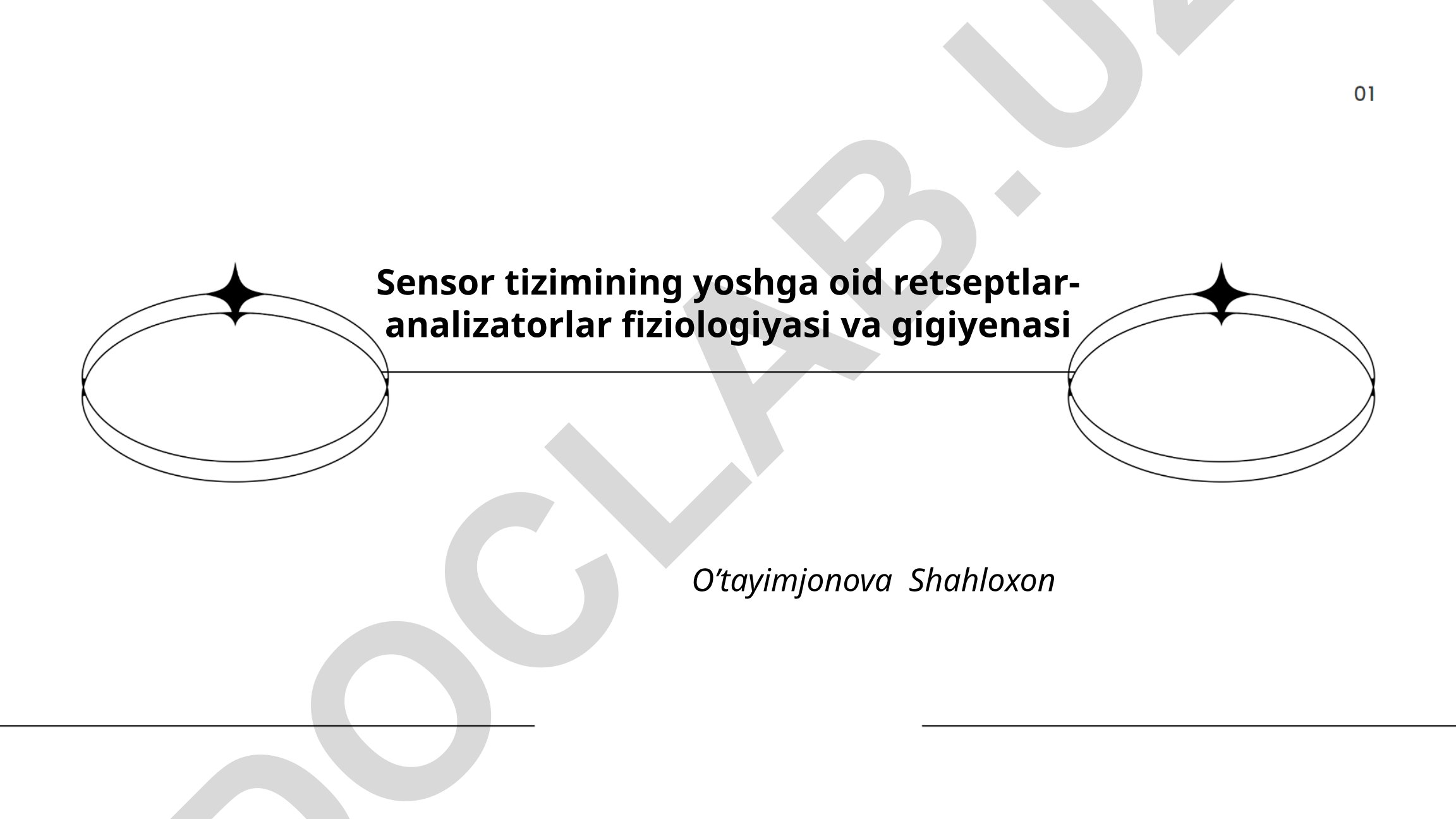 Sensor tizimining yoshga oid retseptlar-analizatorlar fiziologiyasi va gigiyenasi