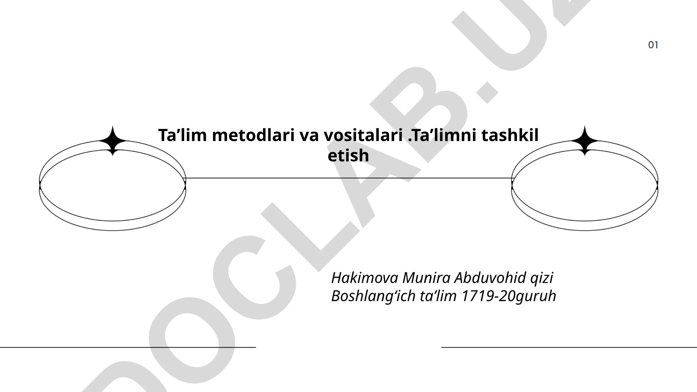 Ta'lim metodlari va vositalari. Ta'limni tashkil etish