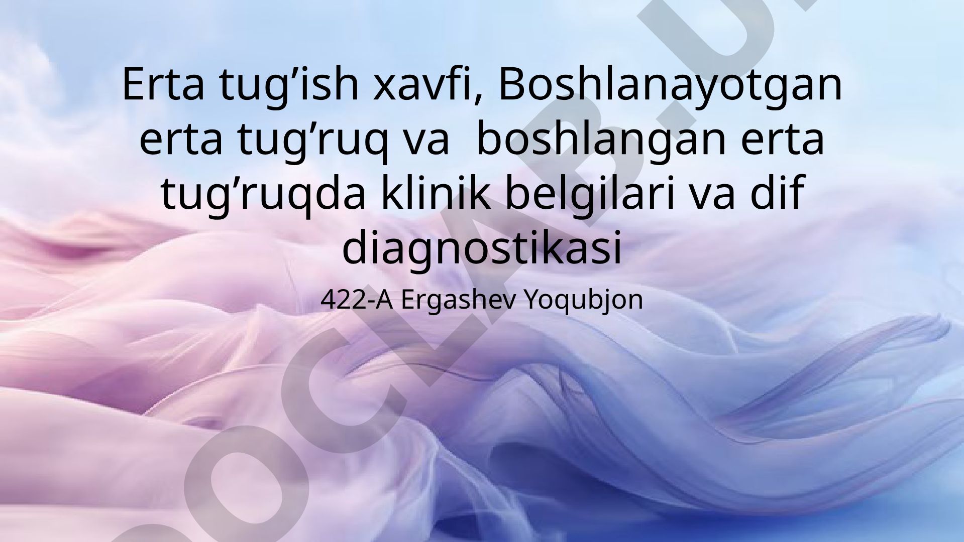 Erta tug'ish xavfi, klinik belgilari va diagnostikasi
