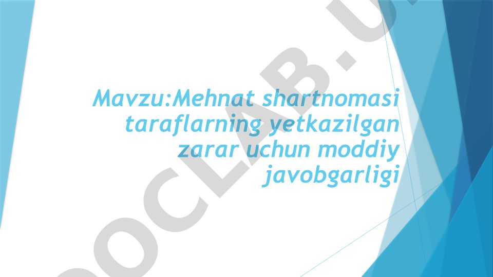 Mehnat shartnomasi taraflarning yetkazilgan zarar uchun moddiy javobgarligi