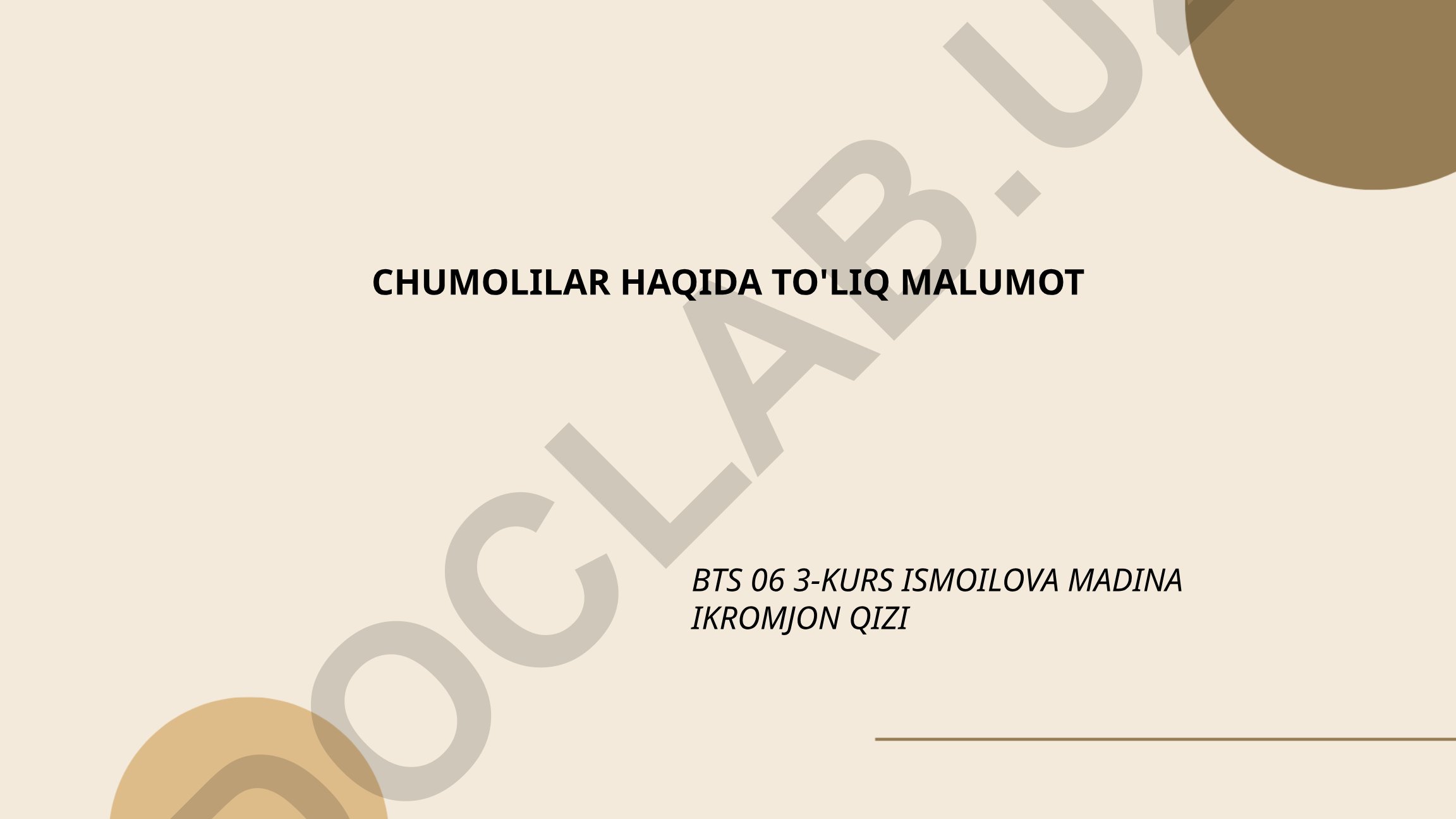 Chumolilar turlari, yashash muhitlari va oziqlanishi