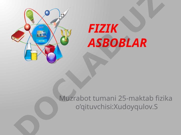 Fizika asboblari: menzurka, shtangensirkul va tarozi