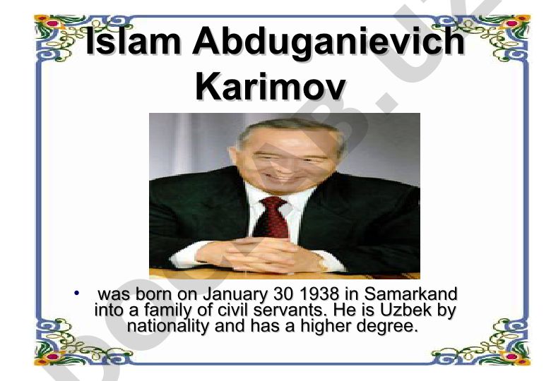 Islam Karimov hayoti va O'zbekiston Prezidenti vazifalari