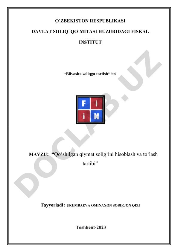 Qo‘shilgan qiymat solig‘ini hisoblash va to‘lash tartibi