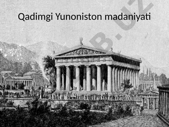 Qadimgi Yunoniston madaniyati va Olimpiya o'yinlari