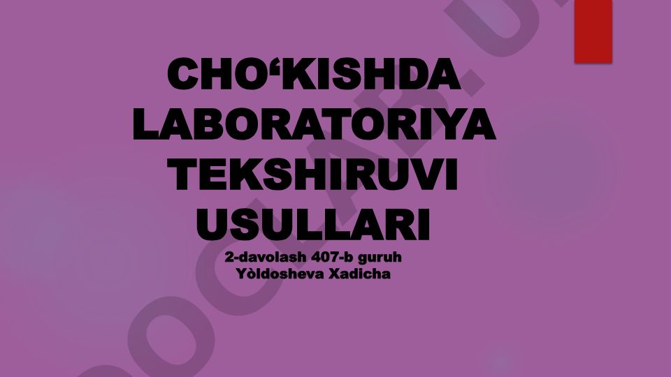 Cho'kishda laboratoriya tekshiruvi usullari