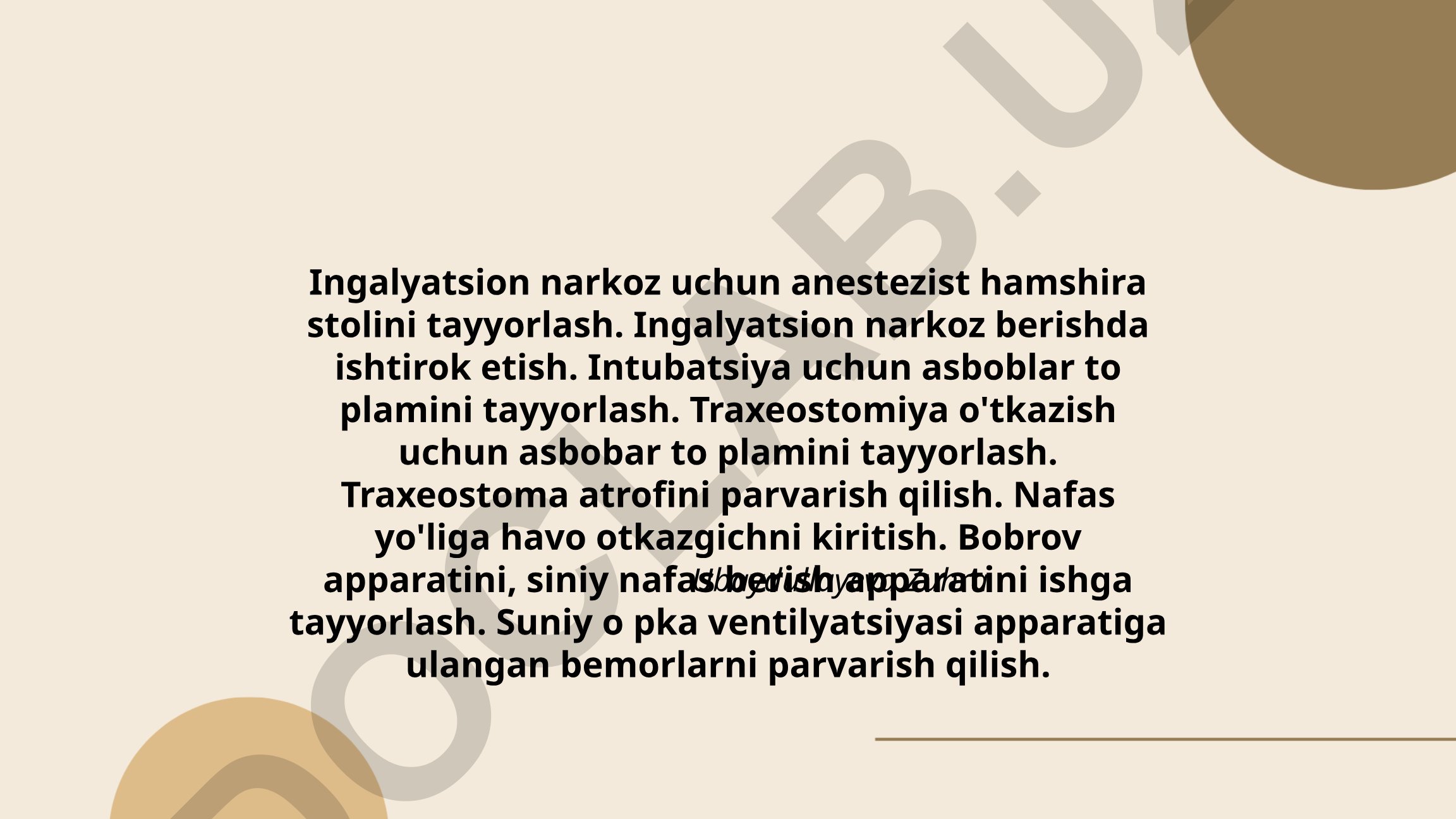 Ingalyatsion narkoz va sunʼiy nafas olish apparatlari bilan ishlash
