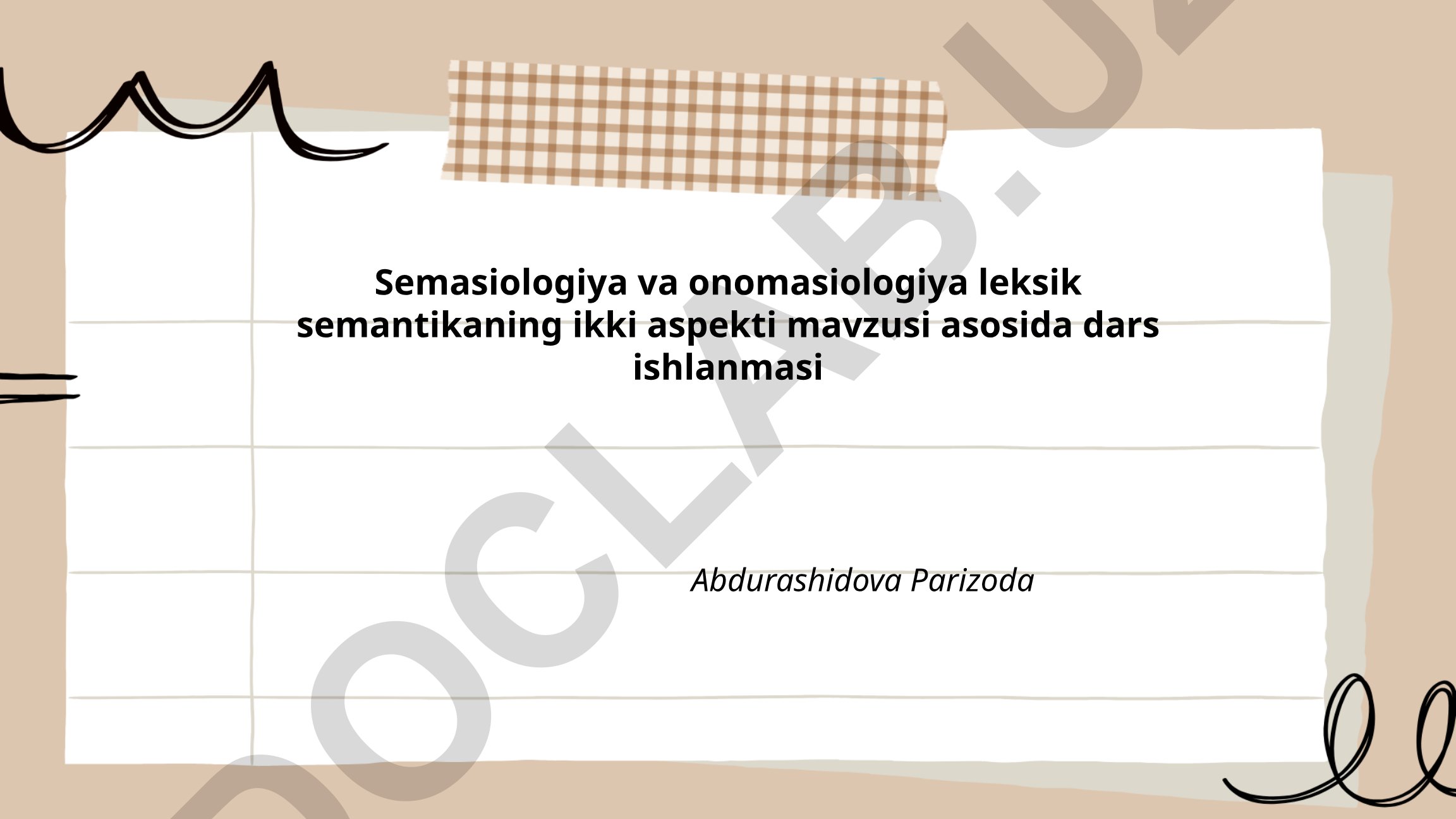 Semasiologiya va onomasiologiya leksik semantikaning ikki aspekti