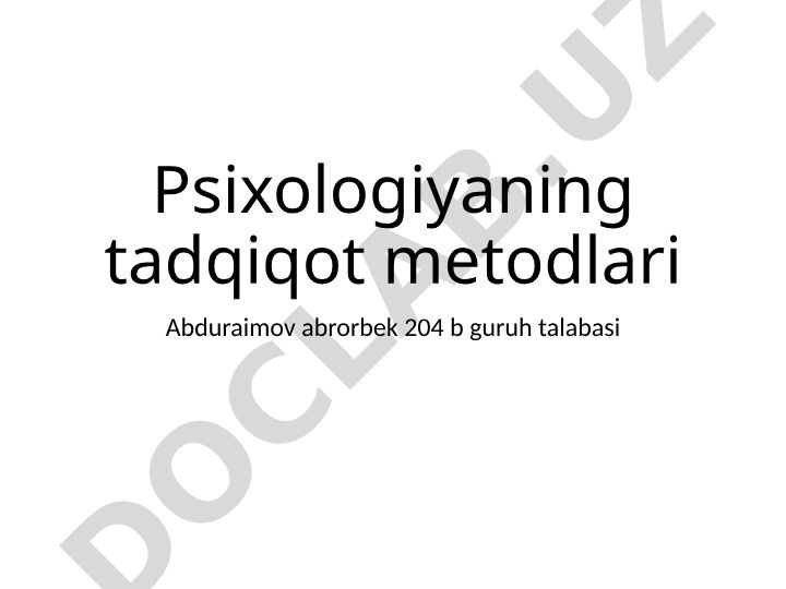 Psixologiyaning tadqiqot metodlari