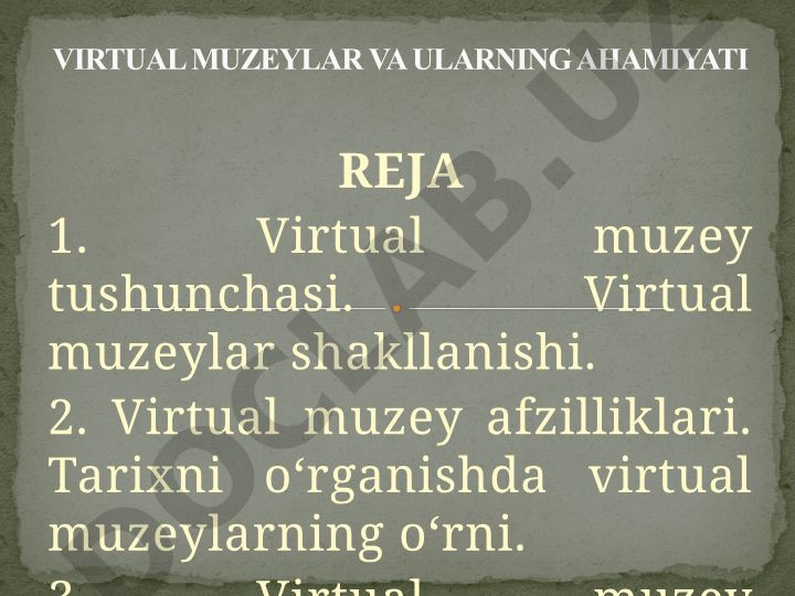 Virtual muzeylar va ularning ahamiyati