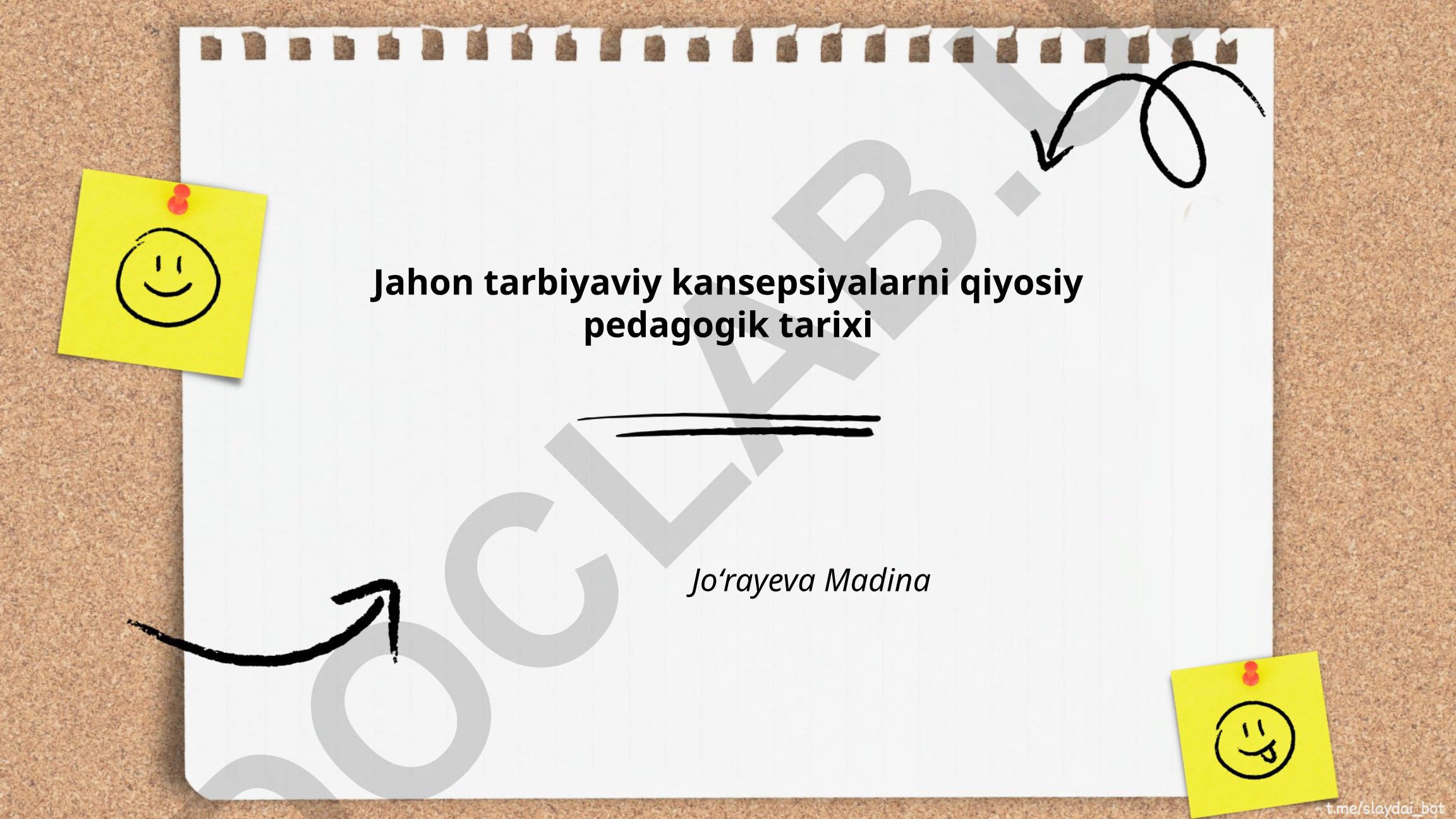 Jahon tarbiyaviy kansepsiyalarni qiyosiy pedagogik tarixi