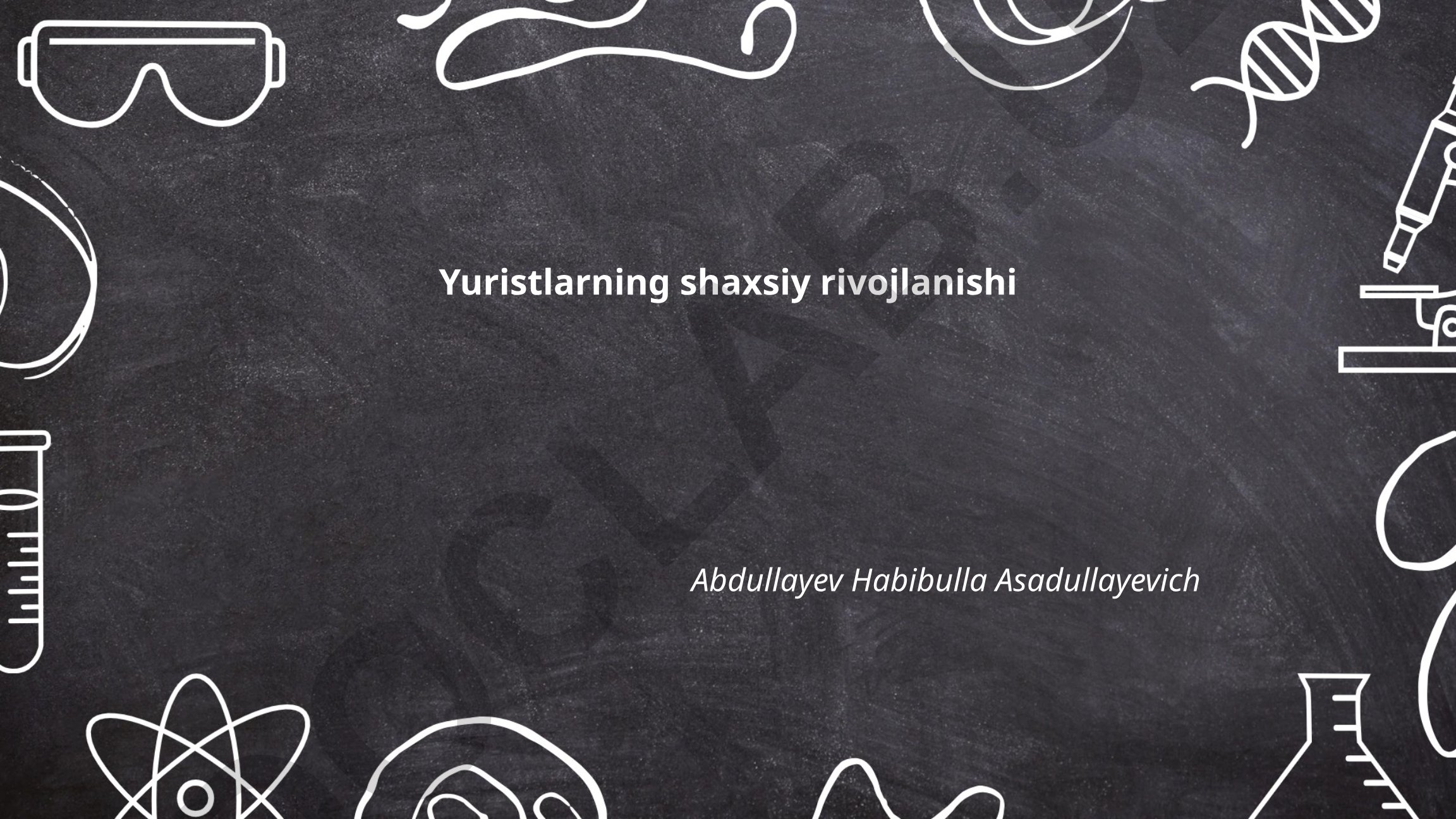 Yuristlarning shaxsiy rivojlanishi