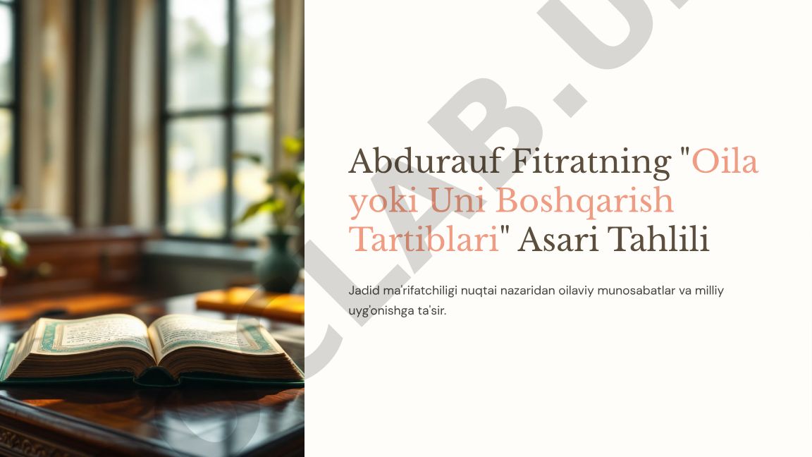 Abdurauf Fitratning Oila yoki Uni Boshqarish Tartiblari asari tahlili