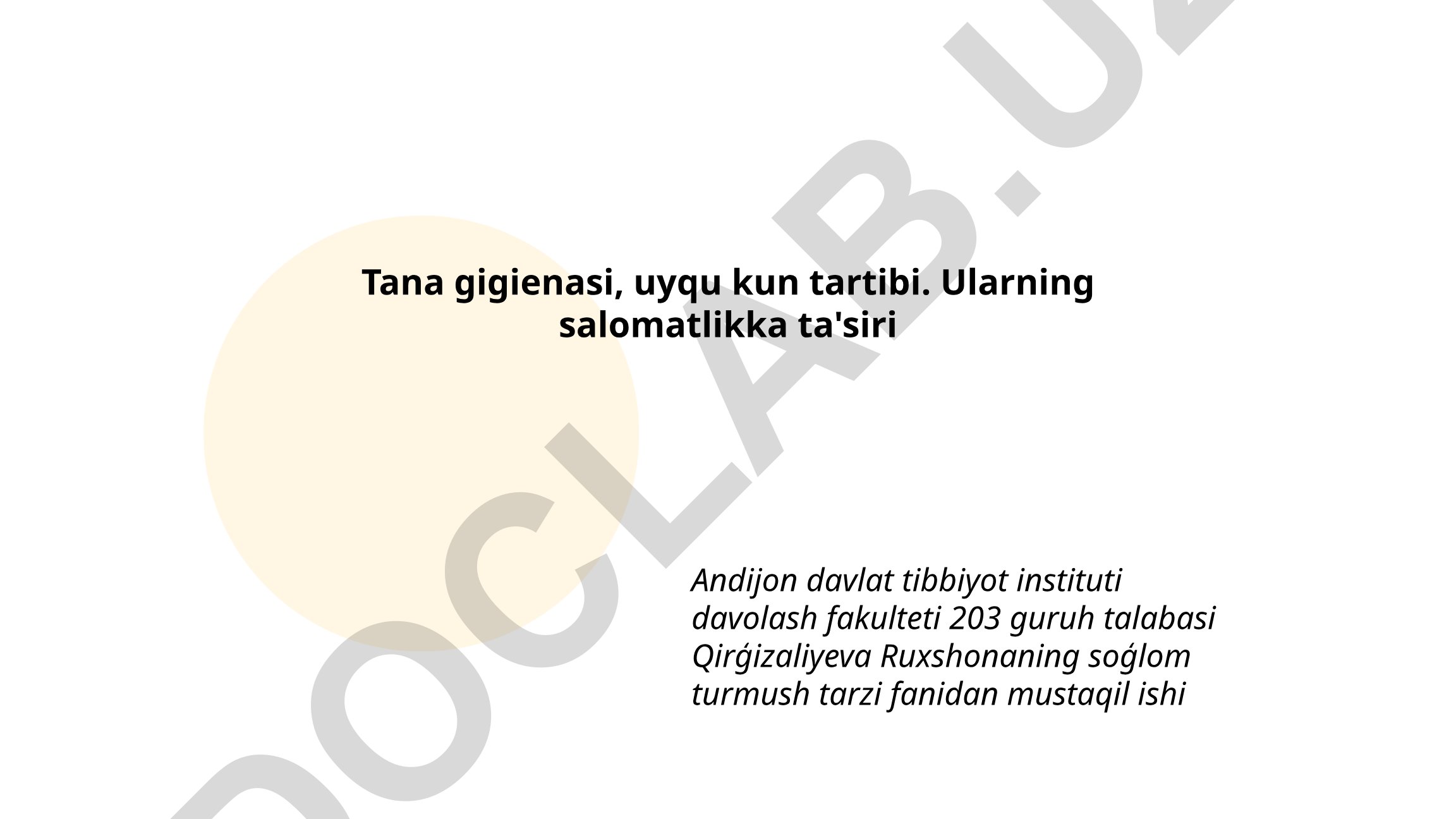Tana gigienasi, uyqu kun tartibi va ularning salomatlikka ta'siri