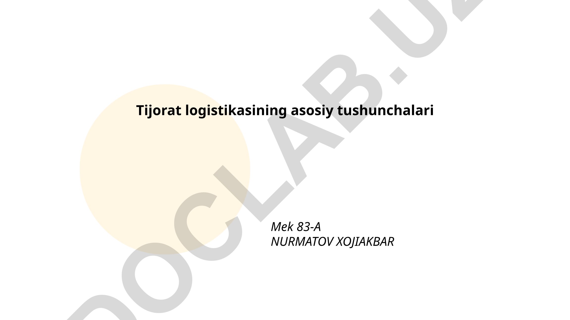 Tijorat logistikasining asosiy tushunchalari