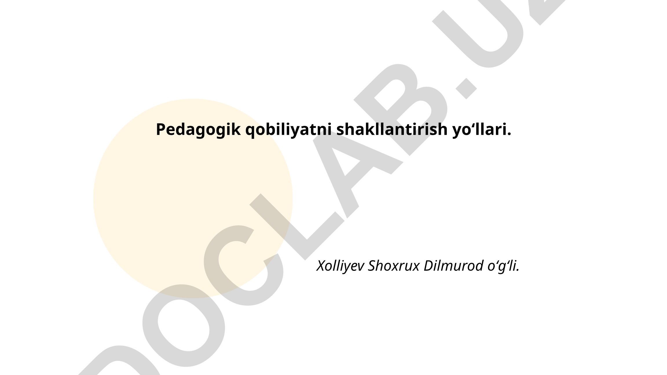 Pedagogik qobiliyatni shakllantirish yoʻllari