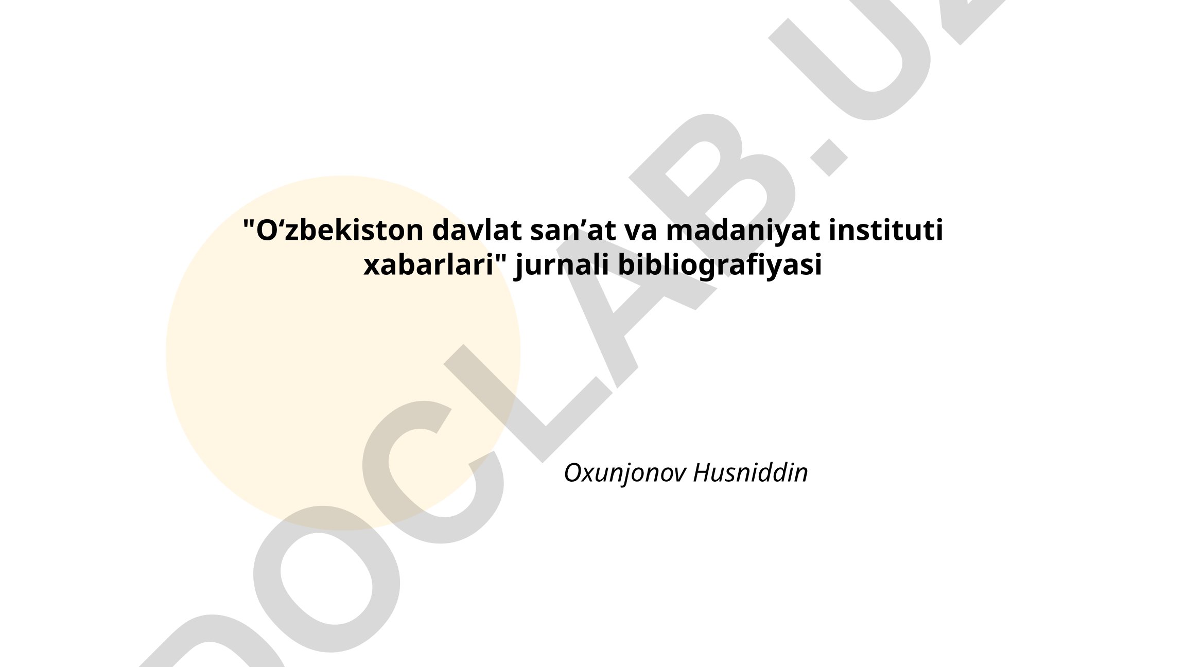 Oʻzbekiston davlat sanʼat va madaniyat instituti xabarlari jurnali bibliografiyasi