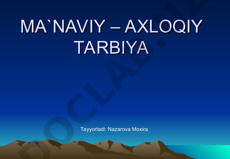 Ma'naviy – axloqiy tarbiya