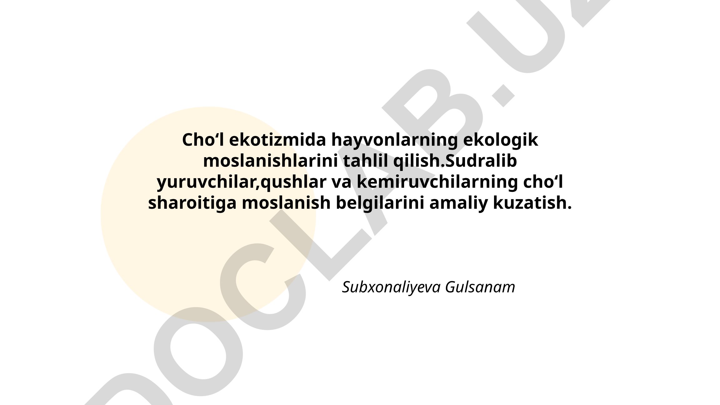 Choʻl ekotizmida hayvonlarning ekologik moslanishlarini tahlil qilish