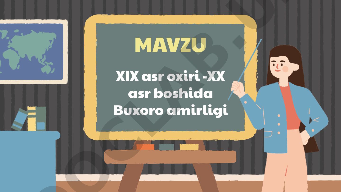 XIX asr oxiri - XX asr boshida Buxoro amirligi aholi mashg'ulotlari va ta'lim tizimi