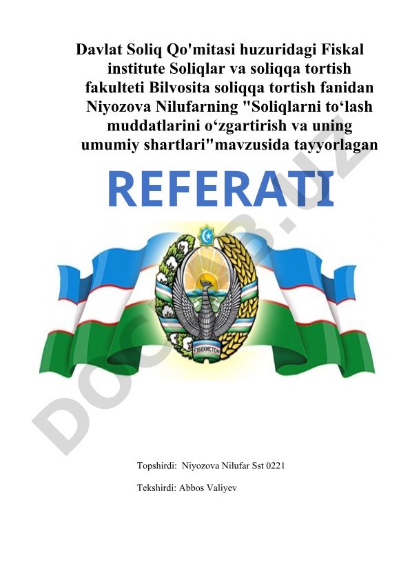 Soliqlarni to‘lash muddatlarini o‘zgartirish va uning umumiy shartlari