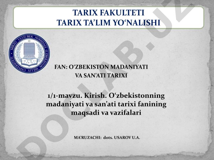 O‘zbekistonning madaniyati va san’ati tarixi fanining maqsadi va vazifalari