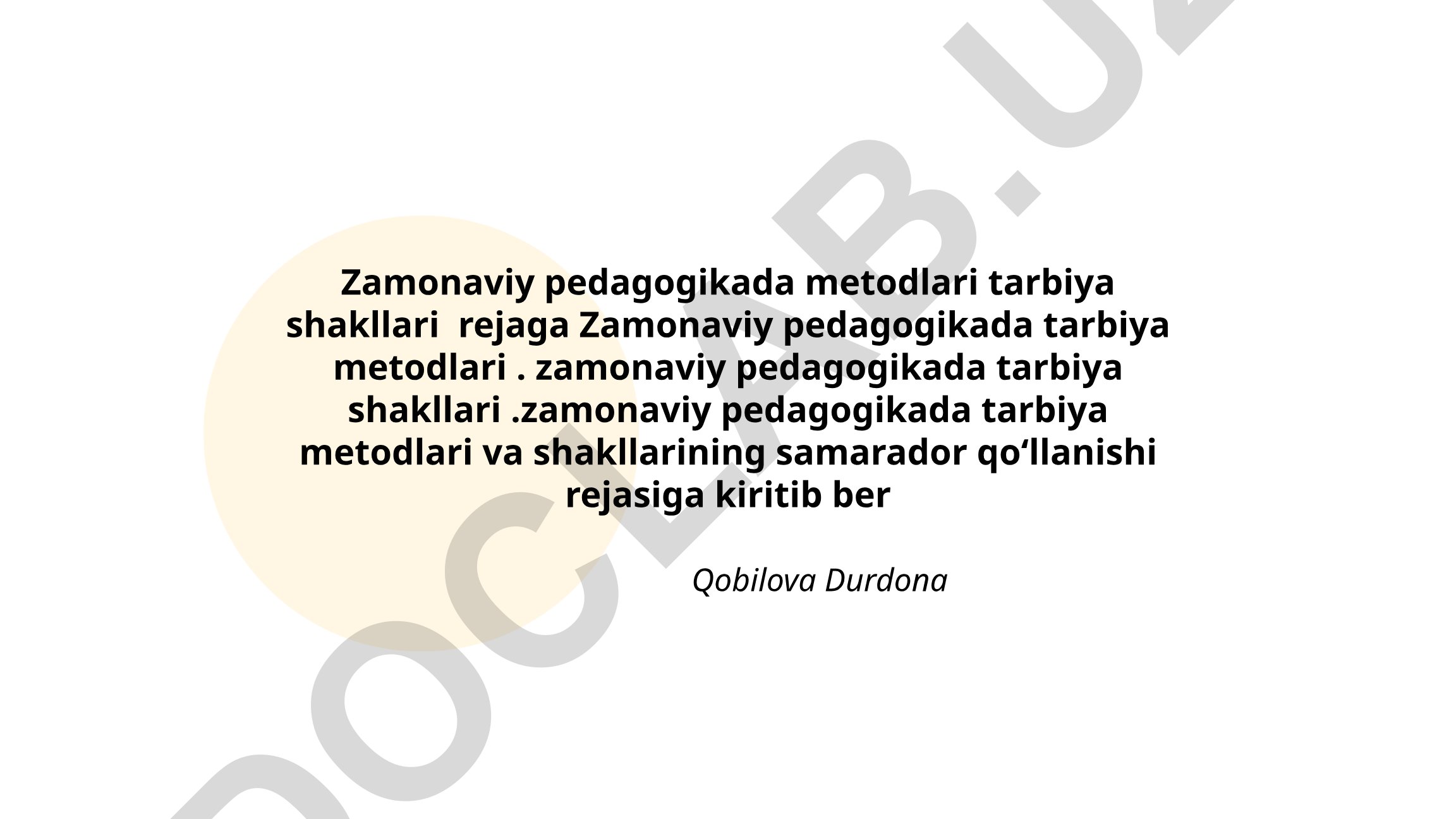Zamonaviy pedagogikada tarbiya metodlari va shakllarining samarador qoʻllanishi