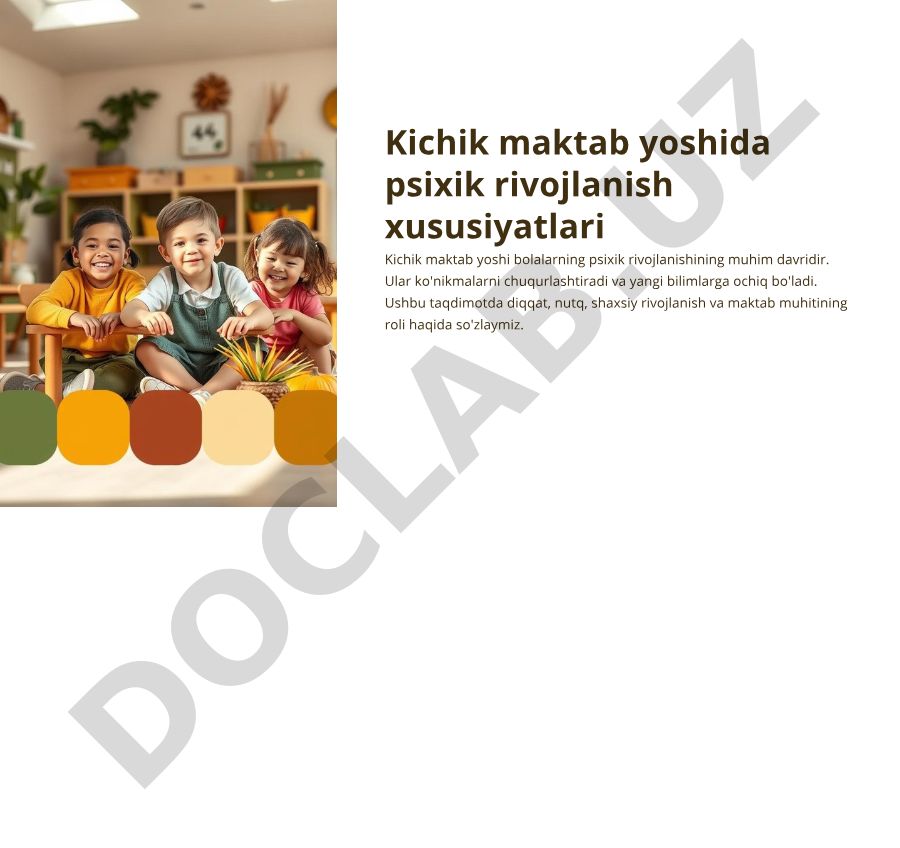 Kichik maktab yoshida psixik rivojlanish xususiyatlari