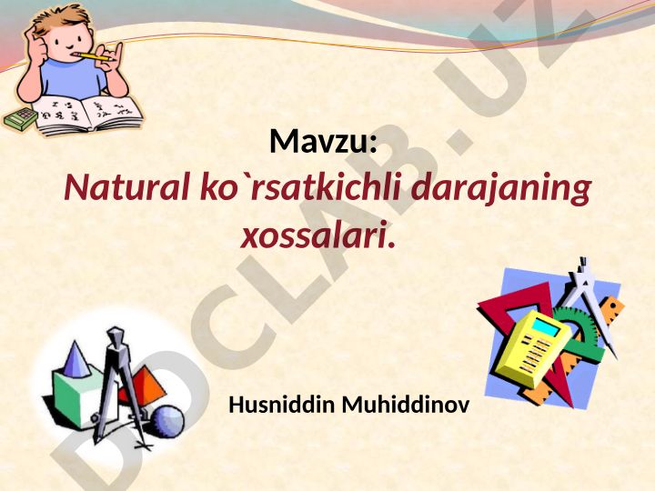 Natural ko`rsatkichli darajaning xossalari
