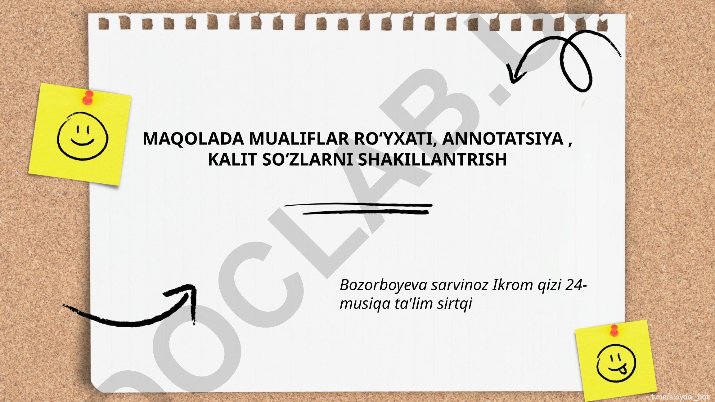 Maqolada mualliflar roʻyxati, annotatsiya va kalit soʻzlarni shakllantirish
